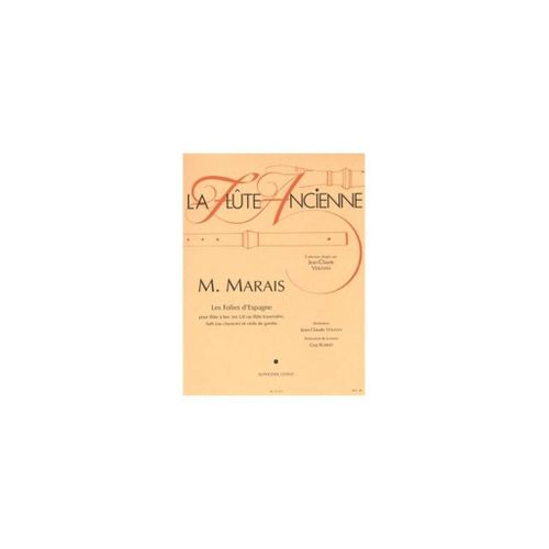 Marin Marais : La Flte Ancienne - Les Folies D'espagne Pour Fltes  Bec En Ut (Ou Traversires), Luth (Ou Clavecin) Et Viole De Gambe - Conducteur Treble Recorder [Flute], Viola Da Gamba [Viola] And Basso Continuo 9790046255533 Al25553