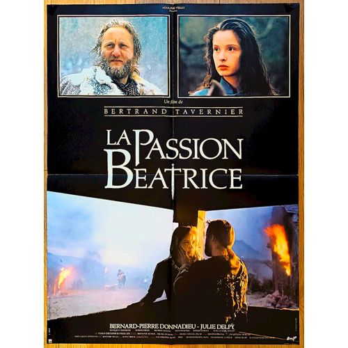 *** La Passion Beatrice De Bertrand Tavernier - 1987 - Bernard - Pierre Donnadieu - Julie Delpy - Affiche Cinma Originale Plie - 60 X 80 (Affiche Sur Les Cots) - Trs Bon Etat ***