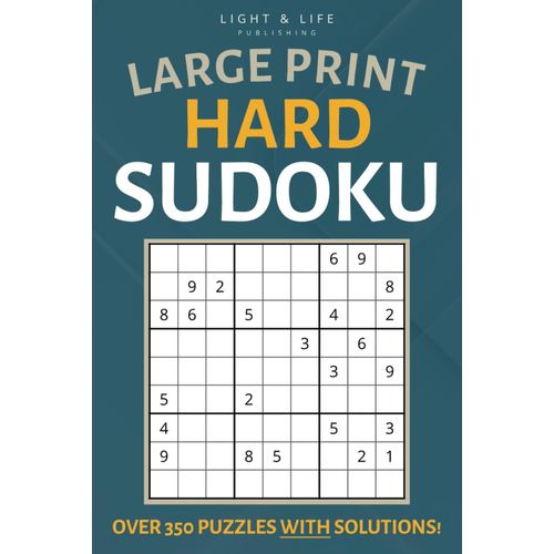 Large Print Hard Sudoku Book: Over 350 Puzzles To Test Your Logic And Focus | Challenging Brain Teasers For Teens, Adults, Seniors (Large Print Sudoku Books)    Format Broch 