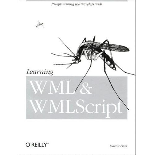 Learning Wml And Wmlscript   de Frost Martin  Format Broch 