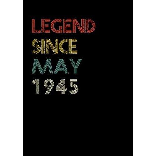 Legend Since May 1945 Guitar Tab Notebook: Unique Birthday Present Ideas For 75 Years Old (7x10 Inches - 110 Pages): 6 String Guitar Chord And Tablature Staff Music Paper For Guitar Players, Musicians    Format Broch 