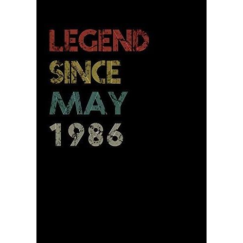 Legend Since May 1986 Guitar Tab Notebook: Unique Birthday Present Ideas For 34 Years Old (7x10 Inches - 110 Pages): 6 String Guitar Chord And Tablature Staff Music Paper For Guitar Players, Musicians    Format Broch 