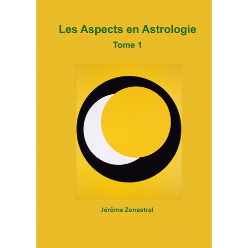 Les Aspects En Astrologie Tome 1    Format Auto dition 
