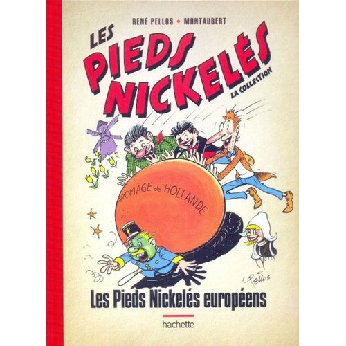  Les Pieds Nickels - La Collection (Hachette). Les Pieds Nickels Europens    