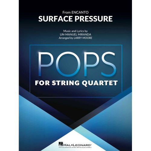 Lin-Manuel Miranda : Surface Pressure (From Encanto) For String Quartet - Set Quatuor  Cordes Hl04492855