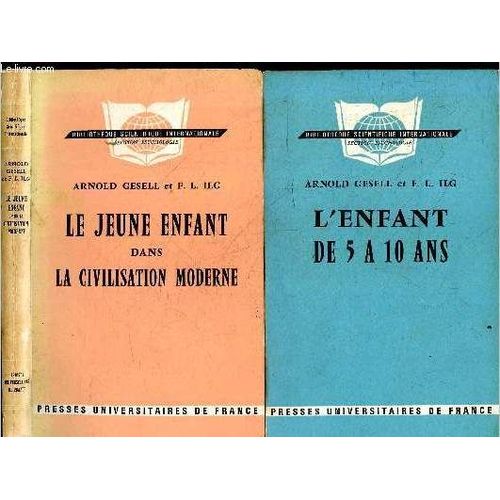 Lot 2 Volumes: Le Jeune Enfant Dans La Civilisation Moderne, L Orientation Du Developpement De L Enfant A L Ecole Des Tout Petits & A La Maison, 6e Edition + L Enfant De 5 A 10 Ans, 5e Edition- Bibliotheque Scientifique Internationale, Section Psychologie   
