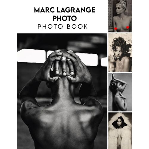 Marc Lagrange Photo Photography Book: Cool Actor Images Photo Book For Relaxing And Unwind Fantastic Photobook For All Ages With 30+ High Quality Images Christmas Photo Book For All Ages To Relieve St    Format Broch 