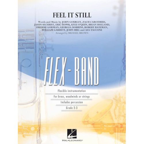 Michael Brown : Feel It Still - Conducteur 5-Part Flexible Band And Opt. Strings Hl04005616