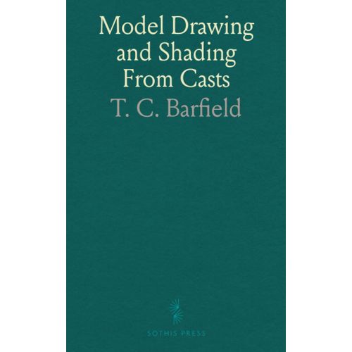 Model Drawing And Shading From Casts: A Complete Guide To The Elementary And Advanced Examinations In These Subjects    Format Broch 
