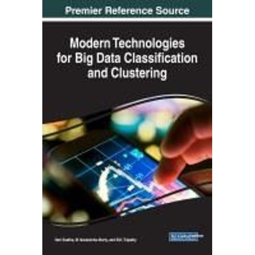 Modern Technologies For Big Data Classification And Clustering    Format Reli 