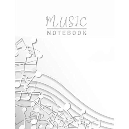 Music Notebook: Blank Sheet Music Notebook With Note In Staff Line. Good For Musicians, Music Lovers, Composers, Students, Songwriting. Piano, Guitar, Violin And More Music Instruments.Makes An Excell    Format Broch 