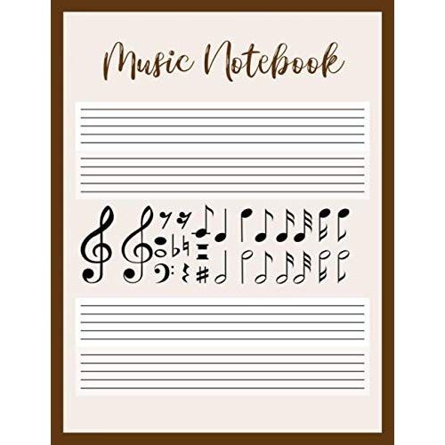 Music Notebook: Blank Sheet Music Notebook With Note In Staff Line. Good For Musicians, Music Lovers, Composers, Students, Songwriting. Piano, Guitar, Violin And More Music Instruments.Makes An Excell    Format Broch 