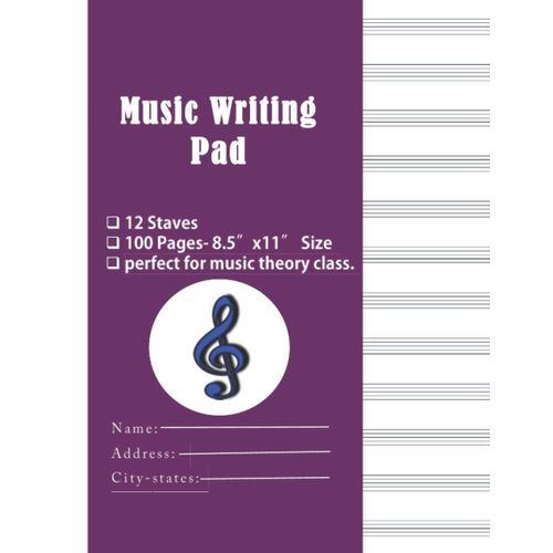 Music Writing Pad: Manuscript Paper Notebook: Blank Sheet Music Manuscript Paper Art Music Writing Pad: A Very Nice12 Staves Blank Sheet Music Journal: 8.5
