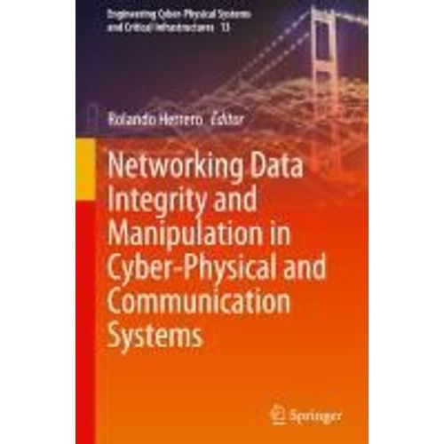 Networking Data Integrity And Manipulation In Cyber-Physical And Communication Systems    Format Reli 