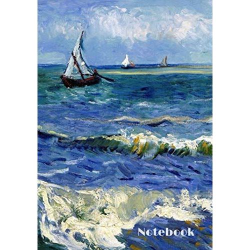 Notebook: Van Gogh's Fishing Boats On The Beach At Saintes-Maries, 1888 100 Dotted Lines Pages Journal / Notebook / Diary 7x10 Po (17,78cm X 25,4cm) - Vincent Van Gogh's Notebooks Edition    Format Broch 