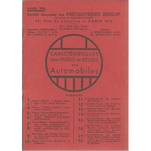 Pneumatiques Dunlop : Caractristiques Des Pneus Et Roues Pour Automobiles ( Avril 1939 )   de ? ?  Format Cartonn 