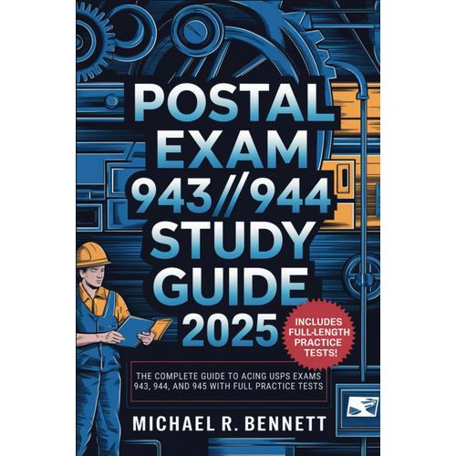 Postal Exam 943/944/945 Study Guide 2025: The Complete Resource For Acing Usps Exams 943, 944, And 945 With Full Practice Tests    Format Broch 