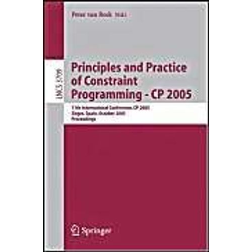 Principles And Practice Of Constraint Programming - Cp 2005   de Peter van Beek  Format Broch 
