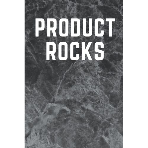 Product Rocks: A Notebook To Capture Awesome Ideas From New Features To New Companies - College Ruled, 120 Pages, 6x9    Format Broch 
