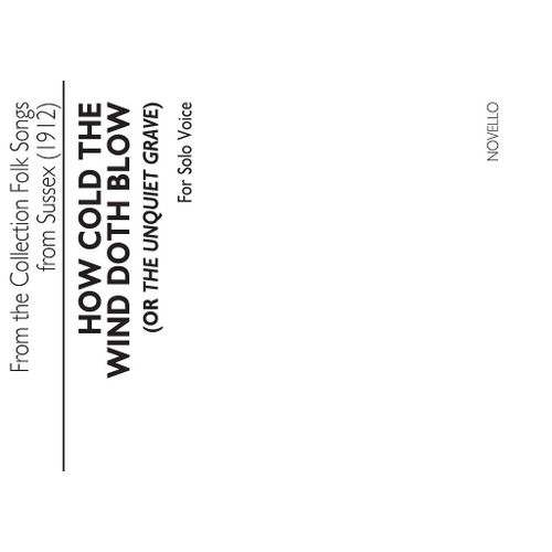 Ralph Vaughan Williams : How Cold The Wind Doth Blow (Or The Unquiet Grave) - Recueil Vocal And Piano Musnov170665