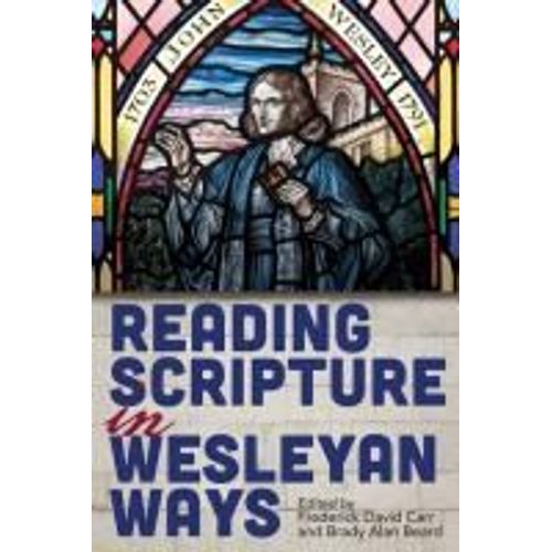 Reading Scripture In Wesleyan Ways (Reading Scripture In Wesleyan Ways)    Format Broch 