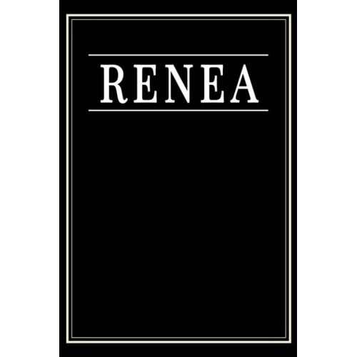Renea: Black Lined Writing Notebook Journal With Personalized Name Renea, 6x9, 120 Pages    Format Broch 