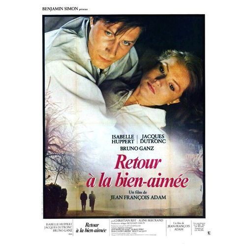 *** Retour A La Bien Aimee De Jean-Franois Adam - 1979 - Isabelle Huppert - Jacques Dutronc - Affiche De Cinma Originale - 120 X 160 (Ferracci) (Dchirure Sur Un Cot) - Trs Bon Etat ***