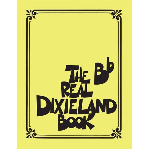 Robert Rawlins : The Real Dixieland Book B-Flat Instruments - Recueil Clarinet, Saxophone, Trumpet Or Bariton [Tc] Hl00122335 9781480355279