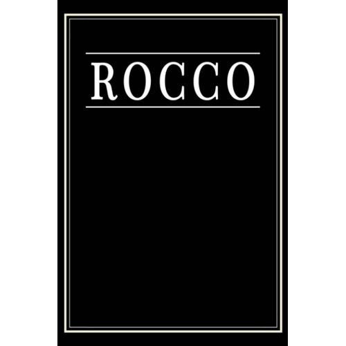 Rocco: Black Lined Writing Notebook Journal With Personalized Name Rocco, 6x9, 120 Pages    Format Broch 