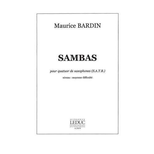 Bardin : Sambas 4 Saxophones - S.A.T.B - Set Quatuor De Saxophones 9790046296789 Al29678