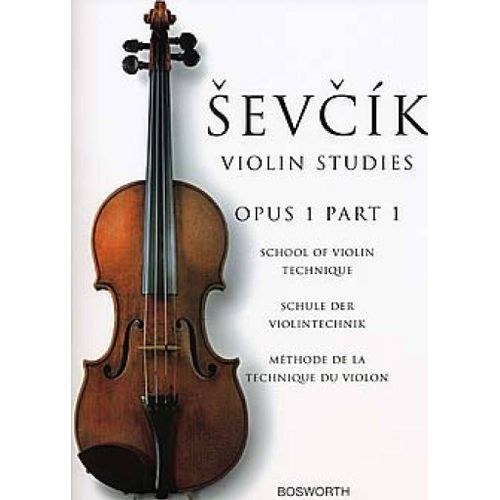 Otakar Sevcik : School Of Violin Technique, Opus 1 Part 1 Otakar Sevcik: Violin Studies - Recueil Violon Bwh005046 9780711995192