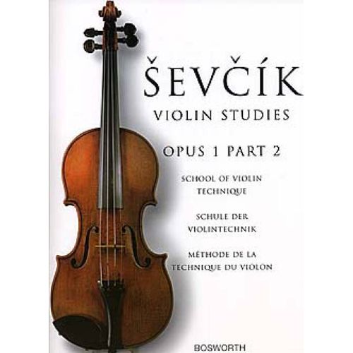 Otakar Sevcik : School Of Violin Technique, Opus 1 Part 2 Otakar Sevcik: Violin Studies - Recueil Violon Bwh005047 9781844497249