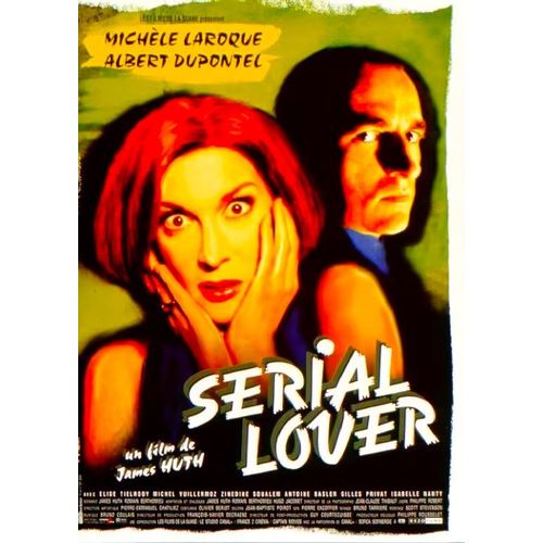 *** Serial Lover De James Huth - 1998 - Michle Laroque - Albert Dupontel - Affiche Cinma Originale Plie - 40 X 54 - Comme Neuf ***