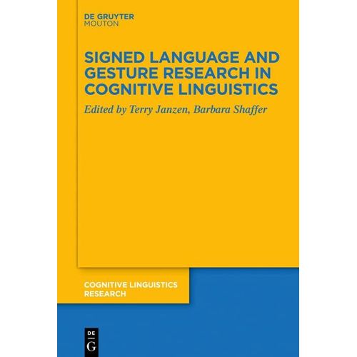 Signed Language And Gesture Research In Cognitive Linguistics    Format Broch 