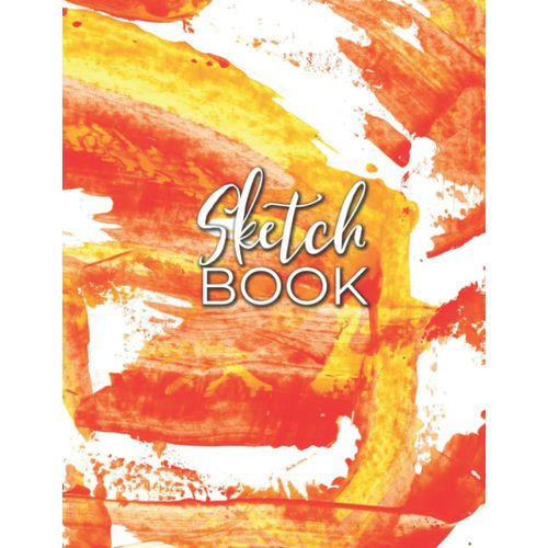 Sketchbook For Adults: Large Blank Sketchbook With Unique Design. Perfect For Drawing, Doodling And Sketching (Notebook / Workbook / Journal / Handbook / Kids / Teens / Adults) - Flames Of Passion    Format Broch 
