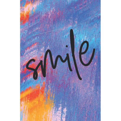 Smile: A Stylish Lined Notebook, Journal, With The Word Smile On The Cover In Pink. Perfect Gift Idea For Birthdays, Christmas, Back To School, Mothers Day, Fathers Day Or Just Because.    Format Broch 