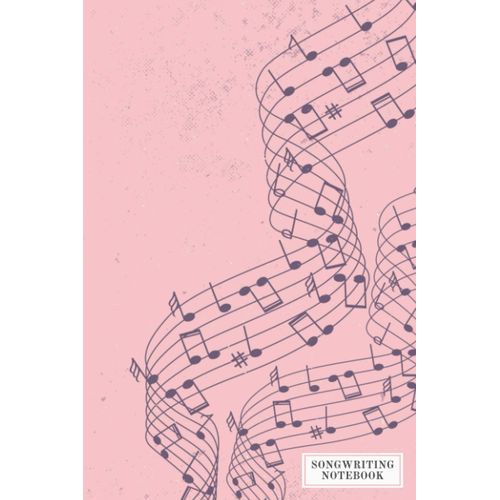 Songwriting Journal Notebook: Music Journal To Write In The Lyrics In Your Head (Music Notebook With Tablature Paper And Lined Pages) | Song Writing Journals Edition    Format Broch 