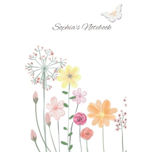 Sophia's Notebook: Personalized Name Journal - Diary Book - Perfect For School - Home - Business Writing & Note Taking / 6