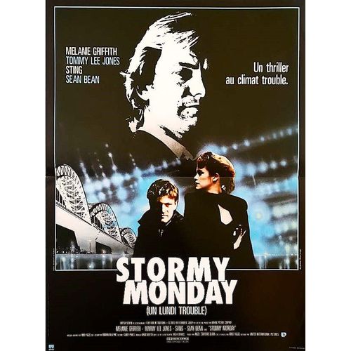 *** Stormy Monday (Un Lundi Trouble) De Mike Figgis - 1988 - Melanie Griffith - Tommy Lee Jones - Sting - Sean Bean - Affiche Cinma Originale Plie - 39 X 52 - (Affiche Minime) - Trs Bon Etat *** -