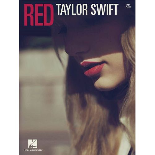 Taylor Swift - Red - Recueil Easy Piano Hl00114976 9781480312708
