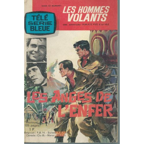 [ Tl Srie Bleue ] Les Hommes Volants N 5 ( Mai 1964 ) : Les Anges De L'enfer ( Une Aventure Jamais Vue  La Tlvision // Larry Pennell : Ted Mckeever - Ken Curtis : Jim Buckley )   de collectif