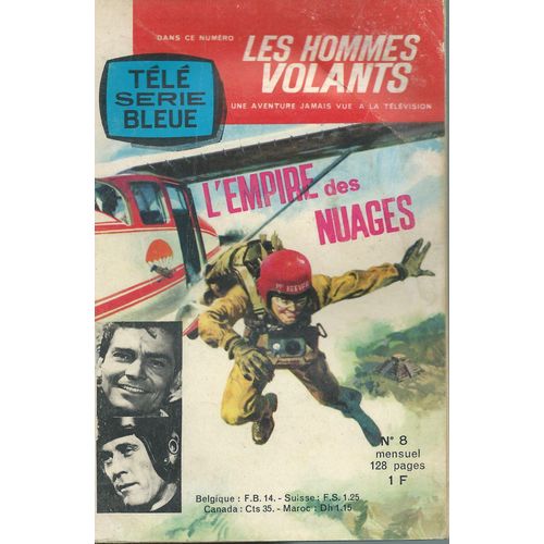 [ Tl Srie Bleue ] Les Hommes Volants N 8 ( Juin 1964 ) : L'empire Des Nuages ( Une Aventure Jamais Vue  La Tlvision // Larry Pennell : Ted Mckeever - Ken Curtis : Jim Buckley )   de collectif