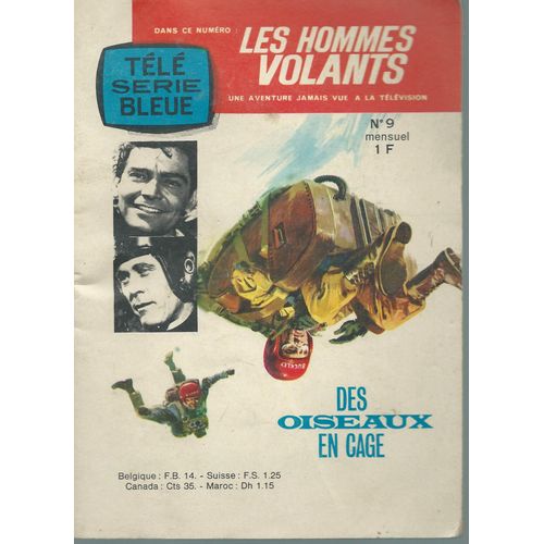 [ Tl Srie Bleue ] Les Hommes Volants N 9 ( Juillet 1964 ) : Des Oiseaux En Cage ( Une Aventure Jamais Vue  La Tlvision // Larry Pennell : Ted Mckeever - Ken Curtis : Jim Buckley )   de collectif