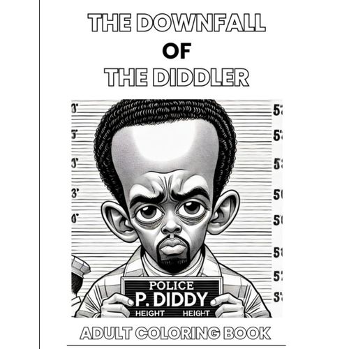The Downfall Of The Diddler: Color Your Way Through The Scandal    Format Broch 