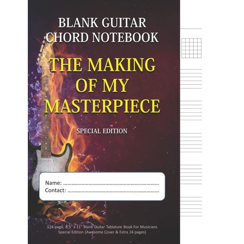 The Making Of My Masterpiece - Blank Guitar Chord Notebook: 124-Page 8.5