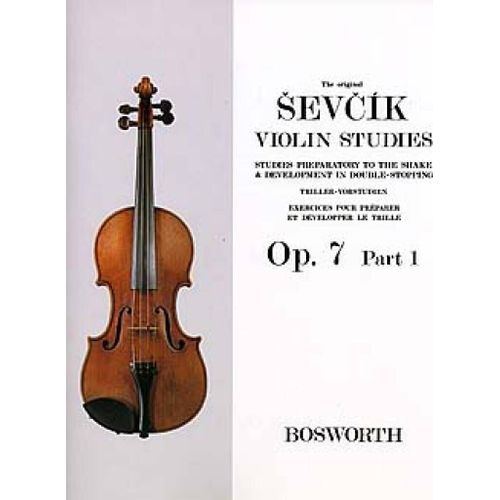 Otakar Sevcik : The Original Sevcik Violin Studies Op. 7 Part 1 - Recueil Violon 9790201614359 Bwh003530 9781846098772