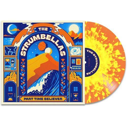 The Strumbellas - Part Time Believer [Vinyl Lp] Colored Vinyl, Orange, Yellow - 