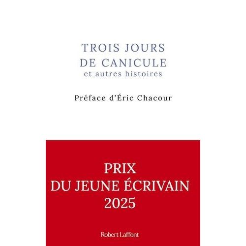 Trois Jours De Canicule Et Autres Histoires    Format Beau livre 