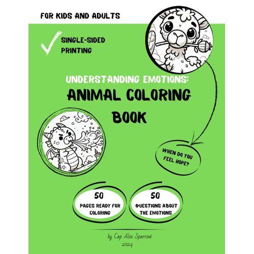 Understanding Emotions - Animal Coloring Book For Kids And Adults: Bold And Easy Designs For Relaxation Featuring Questions About Emotions For Cozy ... And Developing Emotional Intelligence    Format Broch 