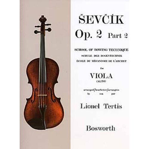 Otakar Sevcik : Viola Studies: School Of Bowing Technique Part 2 Otakar Sevcik - Recueil Viola Bwh003918 9781846090172